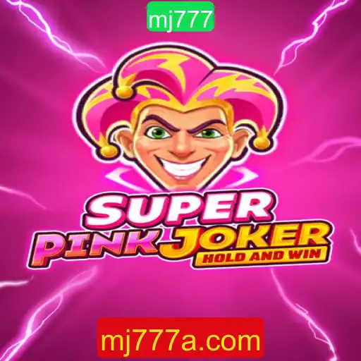 Descubra o Universo de SuperPinkJoker: O Poder do mj777 em um Jogo Revolucionário